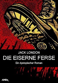 DIE EISERNE FERSE - Jack London - ebook