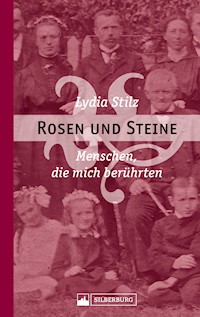 Rosen und Steine - Lydia Stilz - ebook