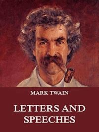 Mark Twain's Letters & Speeches - Mark Twain - ebook