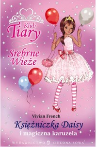 Księżniczka Daisy i magiczna karuzela - Vivian French - ebook