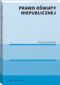 Prawo oświaty niepublicznej - Wojtczak Bogusława - książka