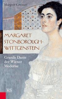 Margaret Stonborough-Wittgenstein - Margret Greiner - ebook