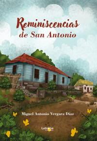 Reminiscencias de San Antonio - Miguel Antonio Vergara Díaz - ebook