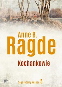 Saga rodziny Neshov Tom 5 Kochankowie - Ragde Anne B. - książka
