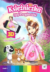 Księżniczka i Jej Przyjaciele - Praca zbiorowa - książka