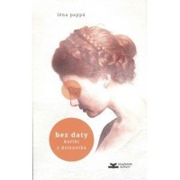 Bez daty. Kartki z dziennika - Lena Pappa - książka