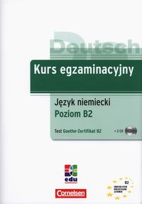 Kurs egzaminacyjny język niemiecki poziom B2 test Goethe-Zertifikat B2 + CD - Baier Gabi, Dittrich Roland - książka