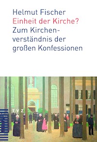 Einheit der Kirche? - Helmut Fischer - ebook