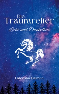 Die Traumreiter - Lateesha Halmen - ebook