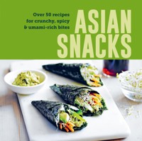 Asian Snacks - Ryland Peters & Small - ebook