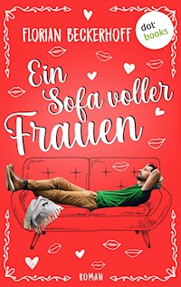 Ein Sofa voller Frauen - Florian Beckerhoff - ebook