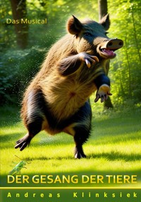 Der Gesang der Tiere - Andreas Klinksiek - ebook