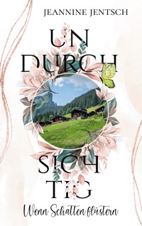 Undurchsichtig - Jeannine Jentsch - ebook