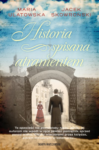Historia spisana atramentem - Jacek Skowroński, Maria Ulatowska - książka