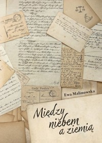 Między niebem a ziemią - Malinowska Ewa - książka