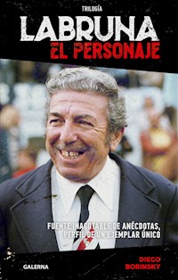 Labruna. El personaje - Diego Borinsky - ebook