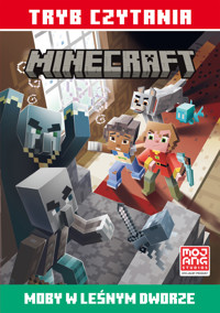 Moby w leśnym dworze. Minecraft. Tryb czytania - Nick Eliopulos - książka