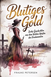Blutiges Gold - Frauke Petersen - ebook