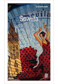 Sewilla. Travelbook. Wydanie 1 - Anna Marchlik - książka