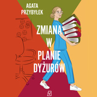 Zmiana w planie dyżurów - Agata Przybyłek - ebook + audiobook + książka