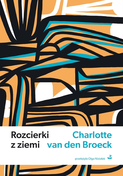 Rozcierki z ziemi - Charlotte van den Broeck - ebook + książka