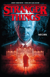 Stranger Things (Band 2) - Sechs - Jody Houser - ebook