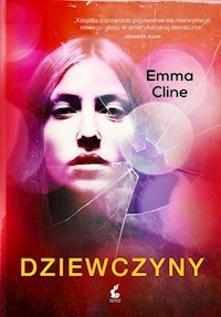 Dziewczyny - Emma Cline - książka