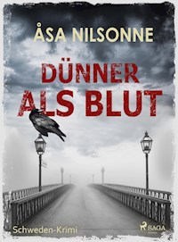 Dünner als Blut - Schweden-Krimi - Åsa Nilsonne - ebook