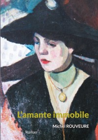L'amante immobile - Michel Rouveure - ebook
