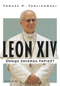 Leon XIV - Terlikowski Tomasz P. - książka