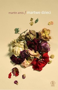 Martwe dzieci - Martin Amis - książka