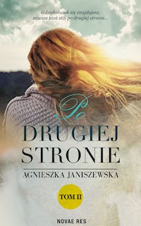 Po drugiej stronie Tom 2 - Janiszewska Agnieszka - książka