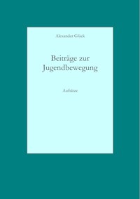Beiträge zur Jugendbewegung - Alexander Glück - ebook