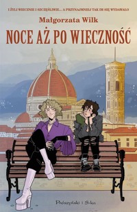 Noce aż po wieczność - Wilk Małgorzata - ebook + audiobook + książka