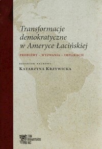Transformacje demokratyczne w Ameryce Łacińskiej -  - książka