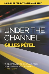 Under the Channel - Gilles Petel - ebook