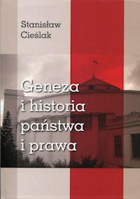 Geneza i historia państwa i prawa - Cieślak Stanisław - książka