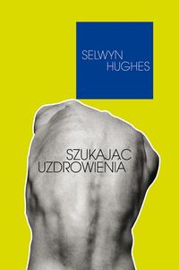 Szukając uzdrowienia - Selwyn Hughes - książka