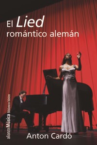 El Lied romántico alemán - Anton Cardó - ebook