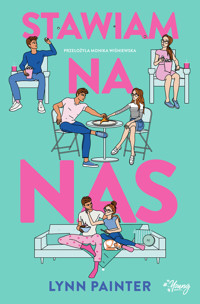 Stawiam na nas - Lynn Painter - ebook + książka