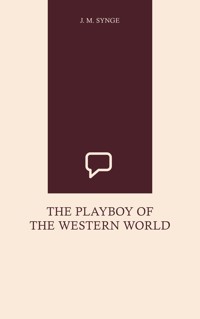 The Playboy of the Western World - J. M. Synge - ebook