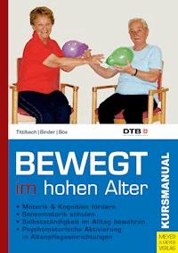 Bewegt im hohen Alter - Bös Klaus - ebook
