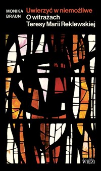 Uwierzyć w niemożliwe - Braun Monika - książka