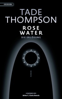 Rosewater – die Erlösung - Tade Thompson - ebook