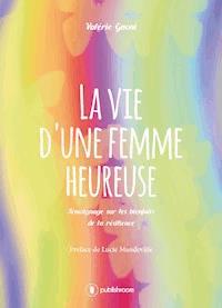 La vie d'une femme heureuse - Valérie Gnoni - ebook