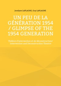 Un peu de la génération 1954 / Glimpse of the 1954 Generation - Jocelyne Laplagne - ebook