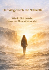 Der Weg durch die Schwelle - Corinna Heber - ebook