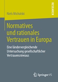 Normatives und rationales Vertrauen in Europa - Niels Michalski - ebook