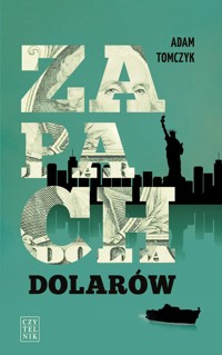 Zapach dolarów - Adam Tomczyk - książka