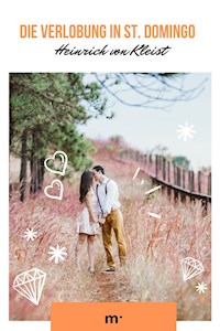 Die Verlobung in St. Domingo - Heinrich  von Kleist - ebook
